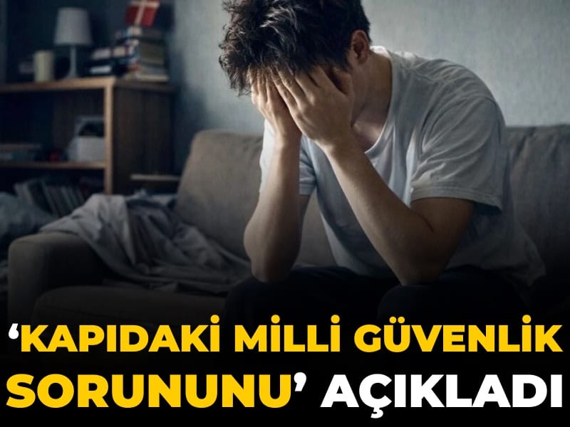 'Kapıdaki millî güvenlik sorununu' açıkladı