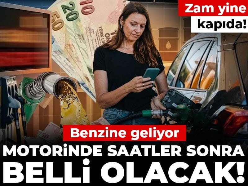 Zam yine kapıda! Benzine geliyor, motorinde saatler sonra belli olacak!