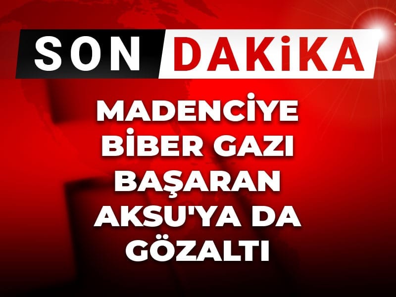 Son Dakika |Madenciye biber gazı Başaran Aksu'ya da gözaltı