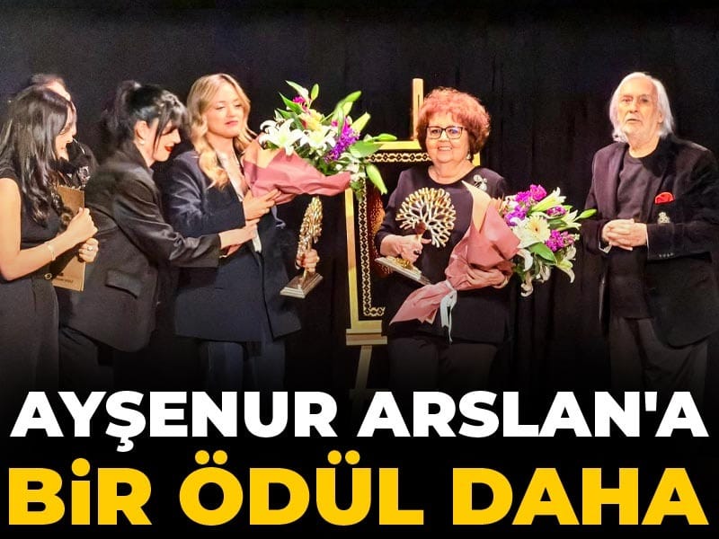 Ayşenur Arslan'a bir ödül daha