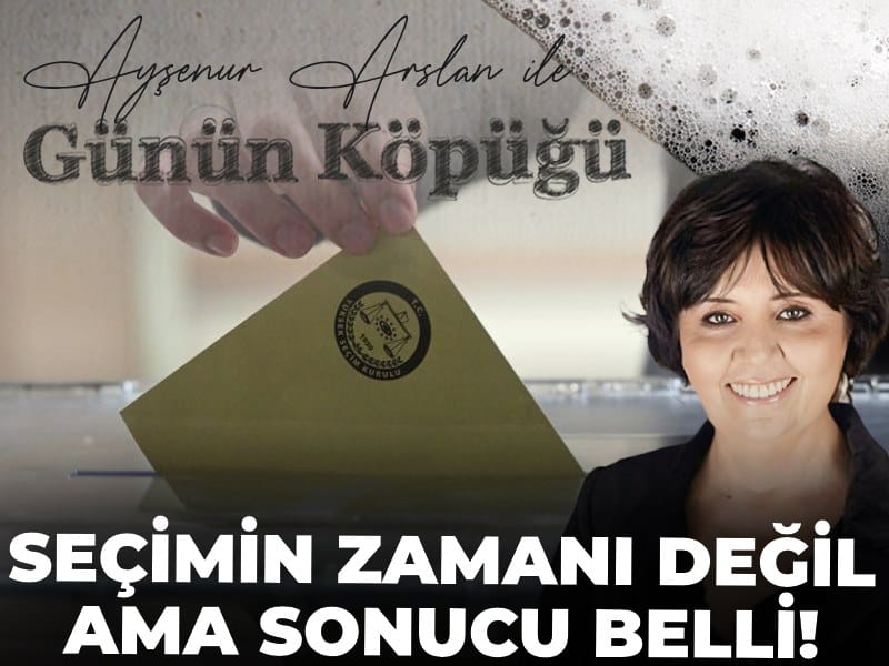 Seçimin zamanı değil ama sonucu belli!