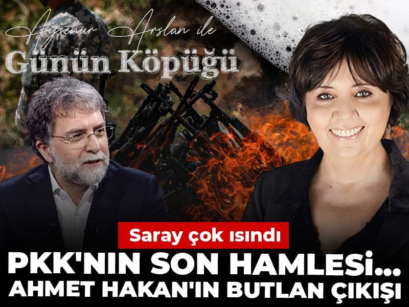 Saray Çok Isındı: PKK'nın Son Hamlesi... Ahmet Hakan'ın Butlan Çıkışı