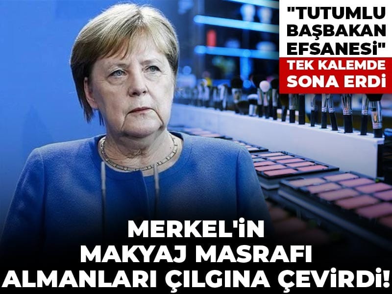 Merkel'in makyaj masrafı Almanları çılgına çevirdi! "Tutumlu başbakan efsanesi" tek kalemde sona erdi