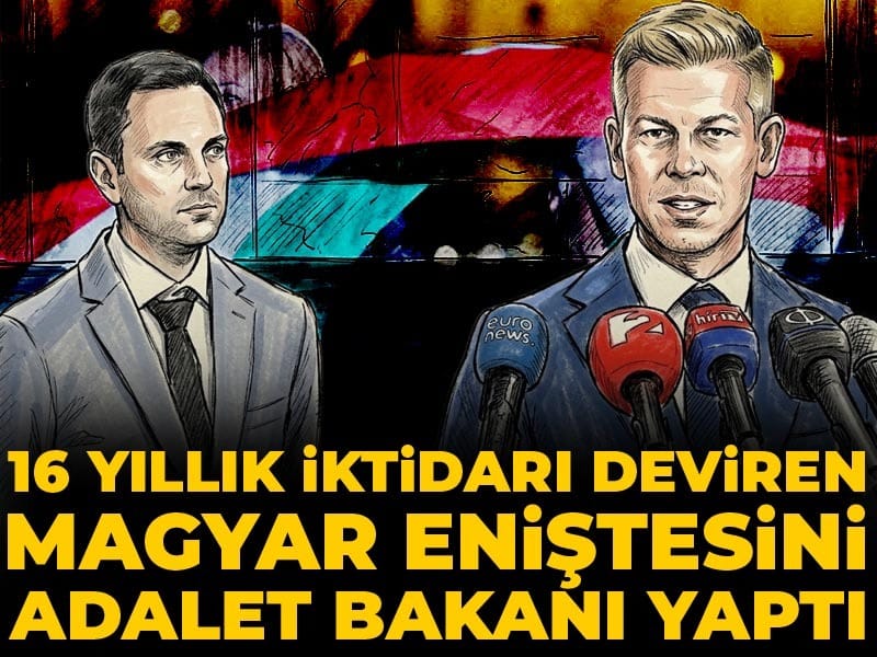 16 yıllık iktidarı deviren Magyar eniştesini Adalet Bakanı yaptı!