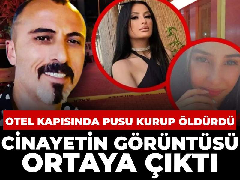Otelin kapısına pusu kurup sevgilisini ve arkadaşını öldürdü: Cinayetin görüntüsü ortaya çıktı