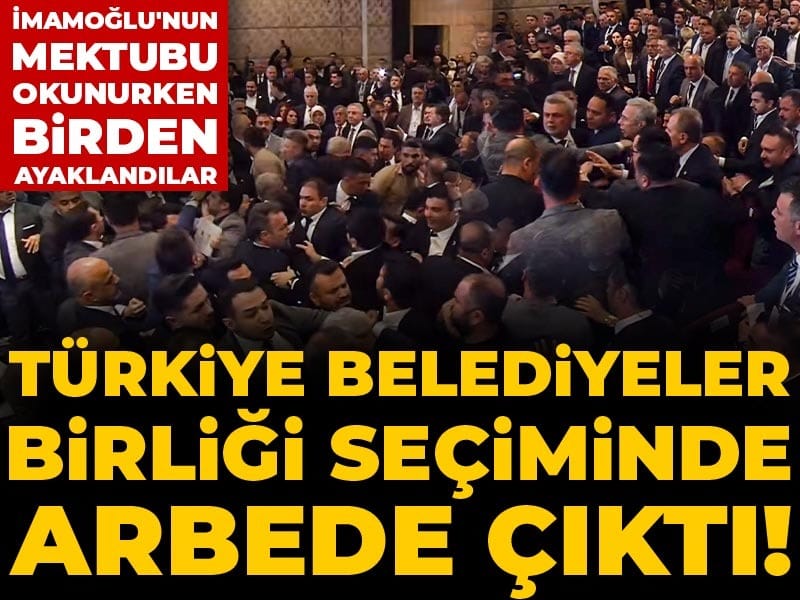 Son Dakika | Türkiye Belediyeler Birliği seçiminde arbede çıktı! İmamoğlu'nun mektubu okunurken birden ayaklandılar