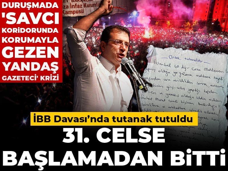 İBB davasında 31. celse: Salon karıştı, duruşma başlamadan bitti