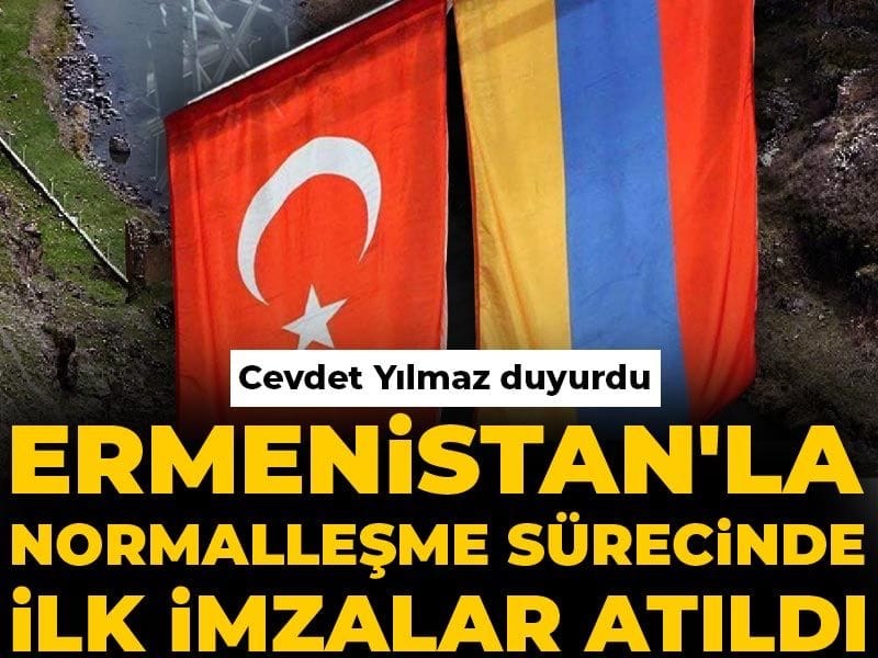 Cevdet Yılmaz duyurdu: Ermenistan'la normalleşme sürecinde ilk imzalar atıldı