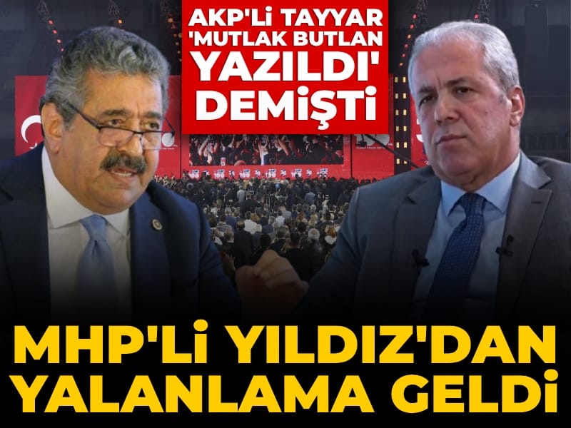CHP kurultayı davası... AKP'li Şamil Tayyar 'Mutlak butlan kararı yazıldı' demişti: MHP'li Yıldız'dan yalanlama geldi