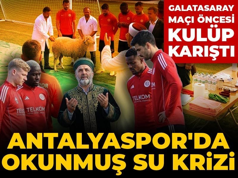 Galatasaray maçı öncesi Antalyaspor'da okunmuş su krizi çıktı