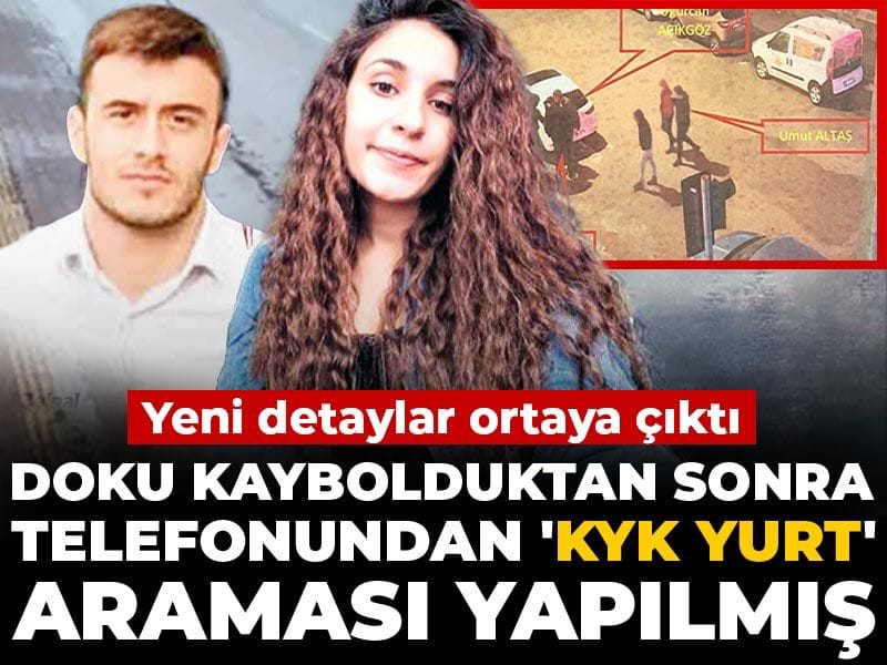 Gülistan Doku kaybolduktan sonra telefonundan 'KYK yurt' araması yapılmış! Abakarov'un ifadesinden yeni detaylar ortaya çıktı