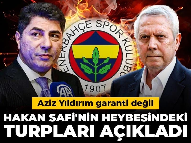 Hakan Safi'nin heybesindeki turpları açıkladı: Aziz Yıldırım garanti değil