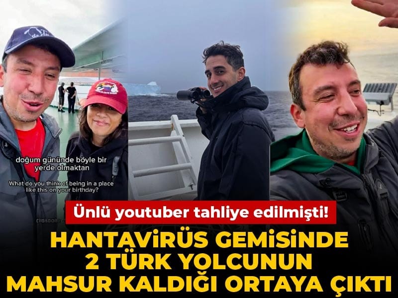 Ünlü youtuber tahliye edilmişti! Hantavirüs gemisinde 2 Türk yolcunun mahsur kaldığı ortaya çıktı