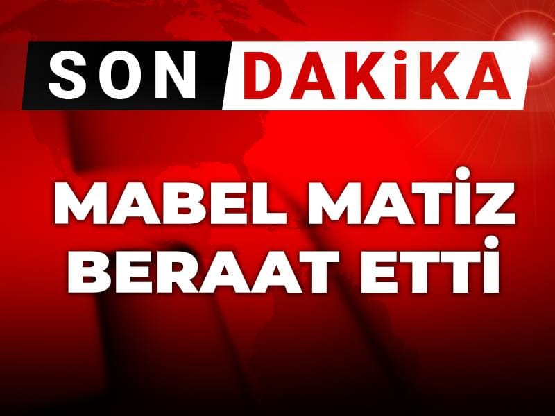 Son Dakika | Mabel Matiz beraat etti