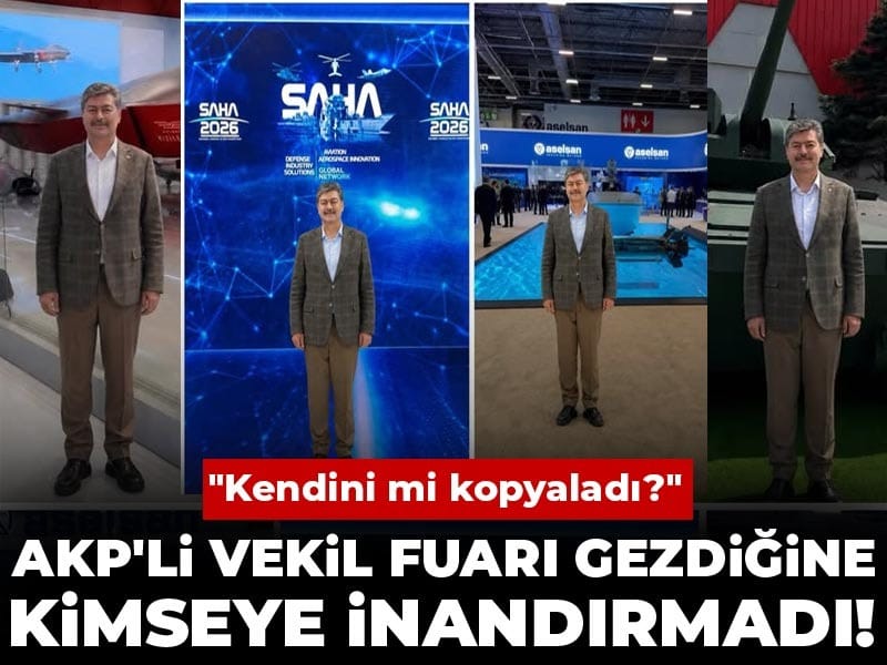 AKP'li vekil fuarı gezdiğine kimseye inandırmadı! "Kendini mi kopyaladı?"