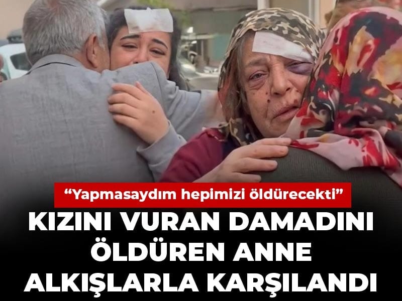 Kızını vuran damadını öldüren kayınvalide alkışlarla karşılandı: Yapmasaydım hepimizi öldürecekti