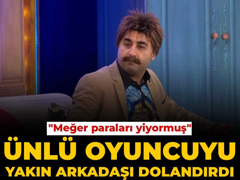Onur Buldu'yu yakın arkadaşı dolandırdı! 