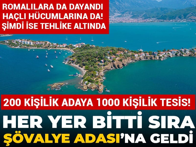 Şövalye Adası ranta açıldı: 200 kişinin yaşadığı adaya 1000 kişilik tesis yapılacak