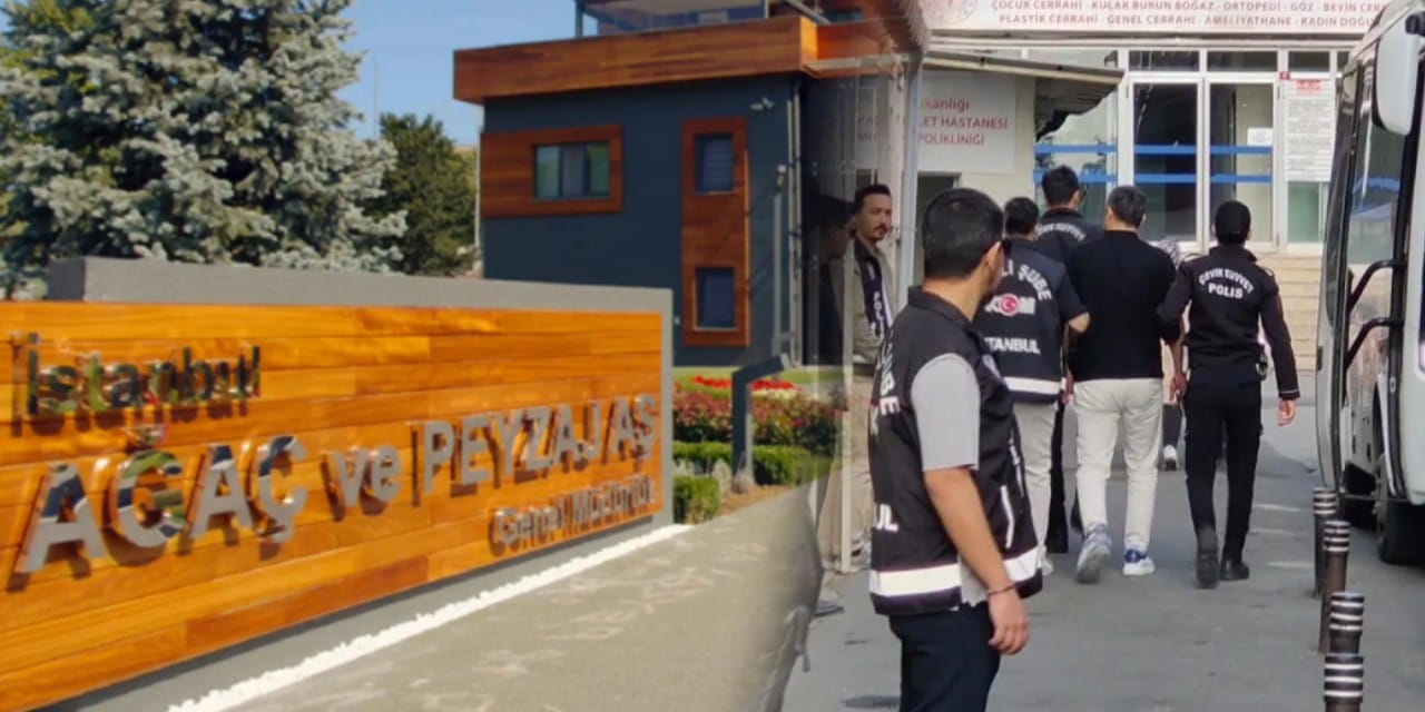 Son Dakika | İBB Ağaç ve Peyzaj AŞ. operasyonu: 20 kişiye tutuklama talebi!