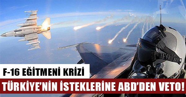 Washington ve Ankara arasında F-16 eğitmeni krizi