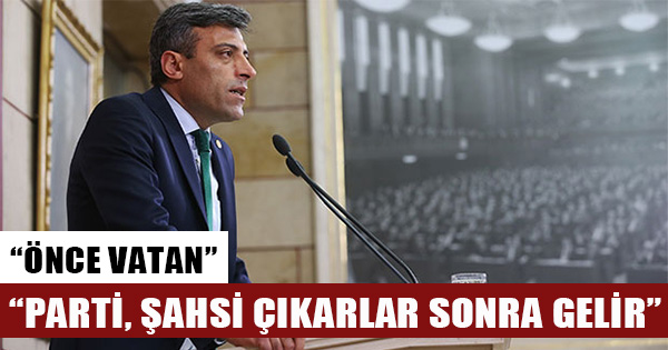 CHP Genel Başkan Yardımcısı Öztürk Yılmaz: "Bizim için de önce vatandır. Parti, şahsi çıkarlar sonra gelir." dedi.