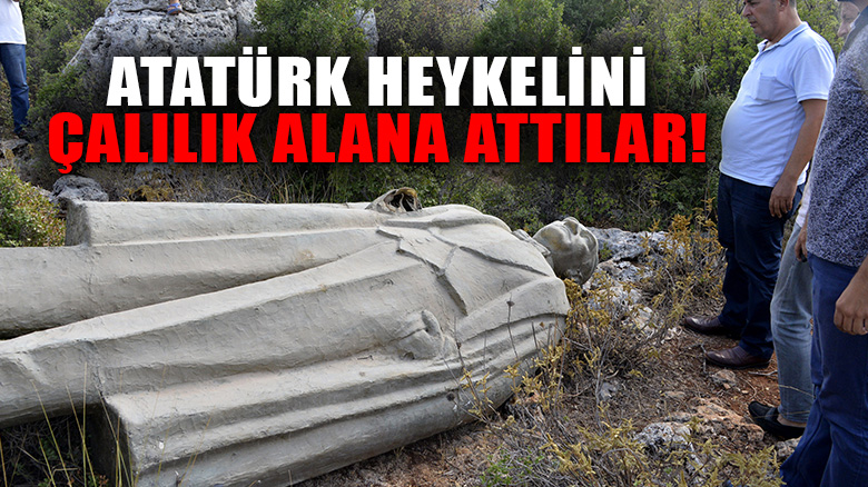 Antalya'da çalılık alanda Atatürk heykeli bulundu!