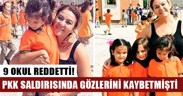 Merasim sokaktaki PKK saldırısında gözlerini kaybeden Buse'yi 9 okul reddetti...