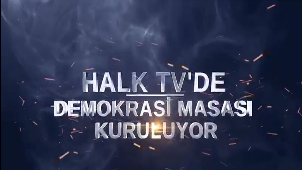 Liderler Halk TV'de demokrasi masası kuruyor!