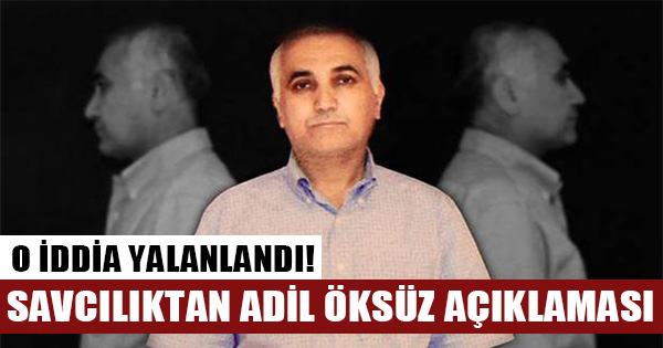 Ankara Cumhuriyet Başsavcılığı Adil Öksüz'le ilgili GPRS iddiasını yalanladı
