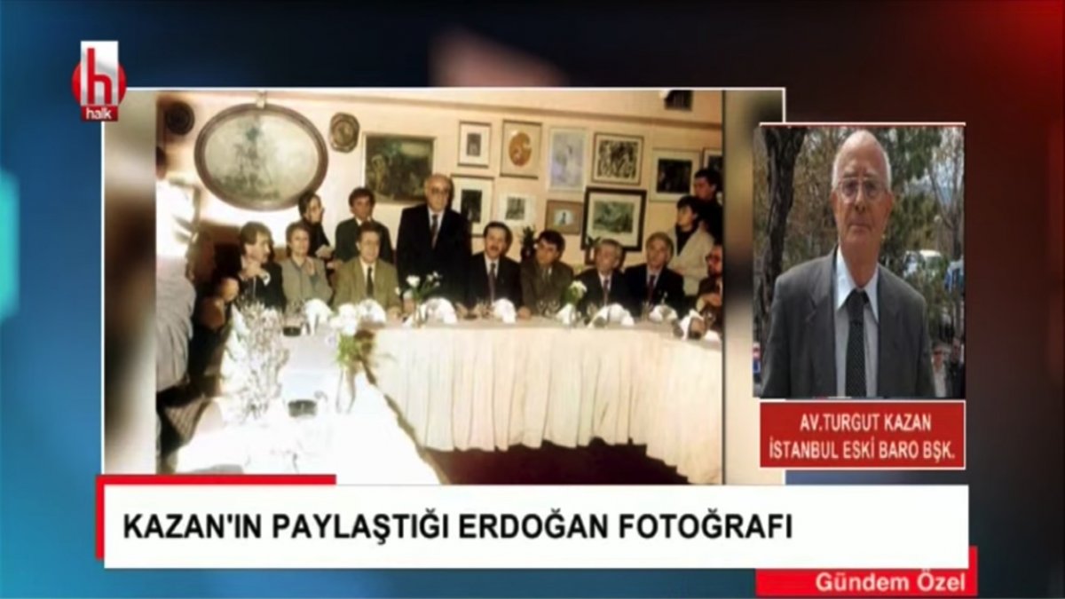 İstanbul Barosu'nun eski başkanı Turgut Kazan, Erdoğan fotoğrafını anlattı