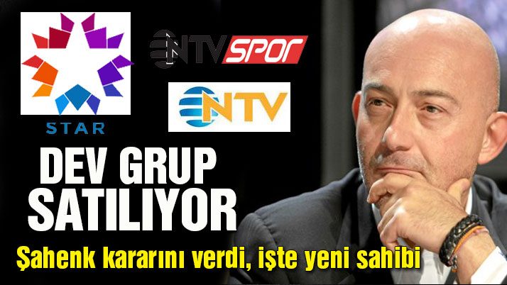Star grubu satılıyor! İşte yeni sahibi