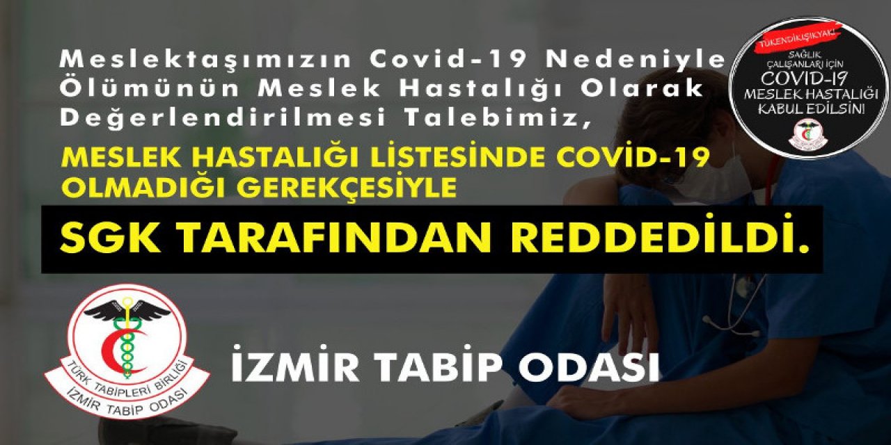 SGK İzmir Tabip Odası'nın 'Covid-19'un meslek hastalığı sayılması' önerisini reddetti