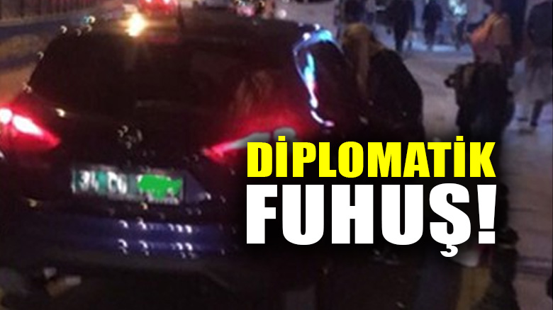 İstanbul'da diplomatik plakalı araçla fuhuş pazarlığı