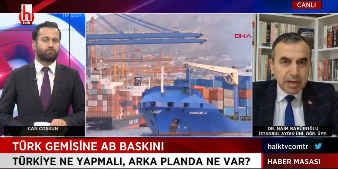 Naim Babüroğlu: Türk gemisine yapılan AB baskını sınırlarımızı ihlaldir