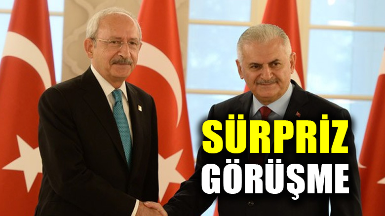 Başbakan Yıldırım ile CHP lideri Kılıçdaroğlu arasında sürpriz görüşme