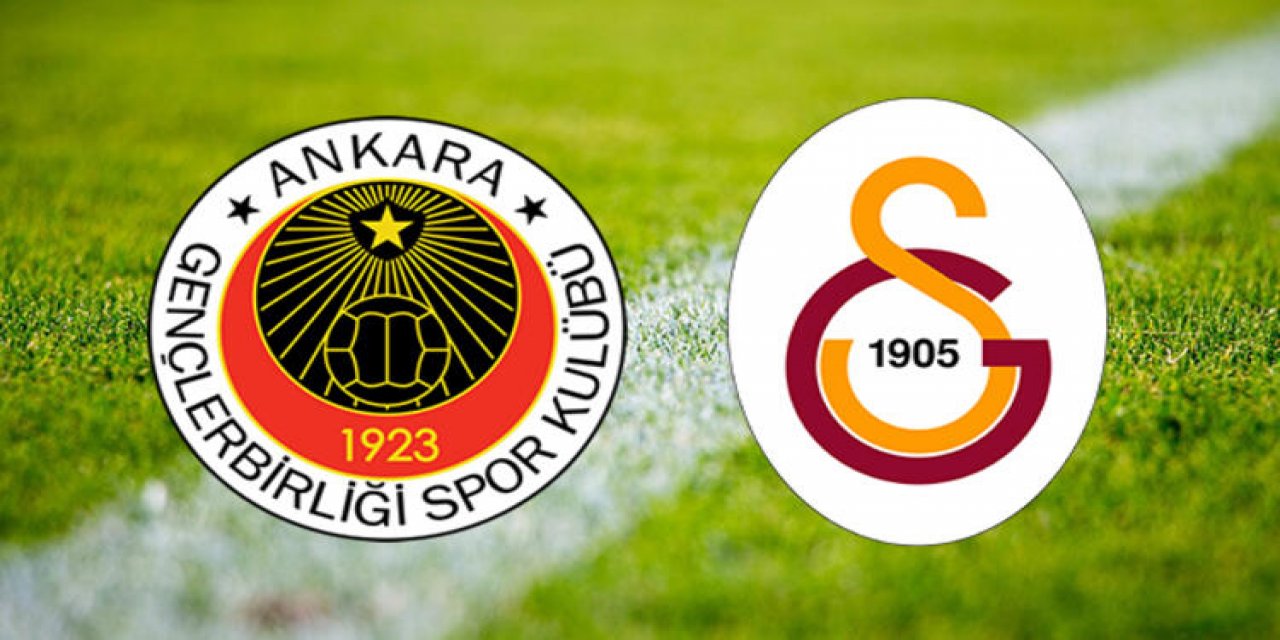 Galatasaray-Gençlerbirliği karşılaşmasında ilk 11'ler belli oldu