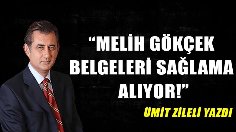 Melih Gökçek belgeleri sağlama alıyor!