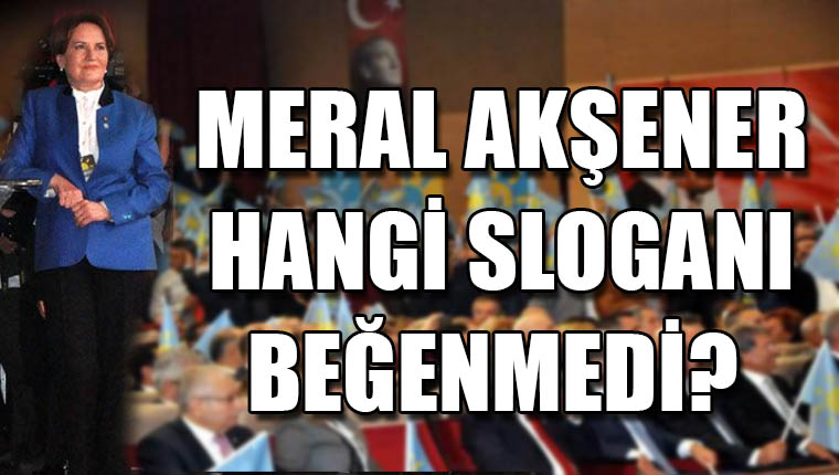 Akşener Başbakan sloganını düzeltti