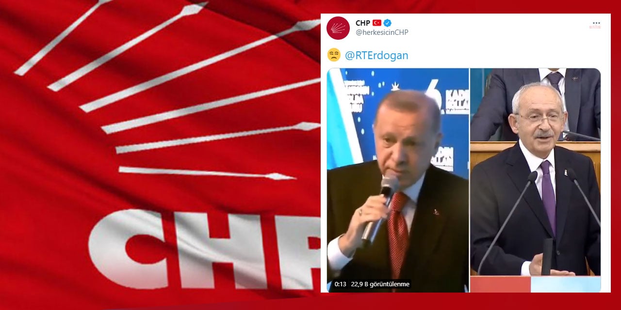 CHP, üzgün surat koydu, Erdoğan'ı etiketledi