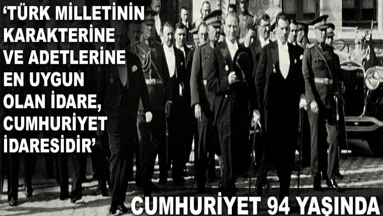 Cumhuriyetimiz 94 yaşında