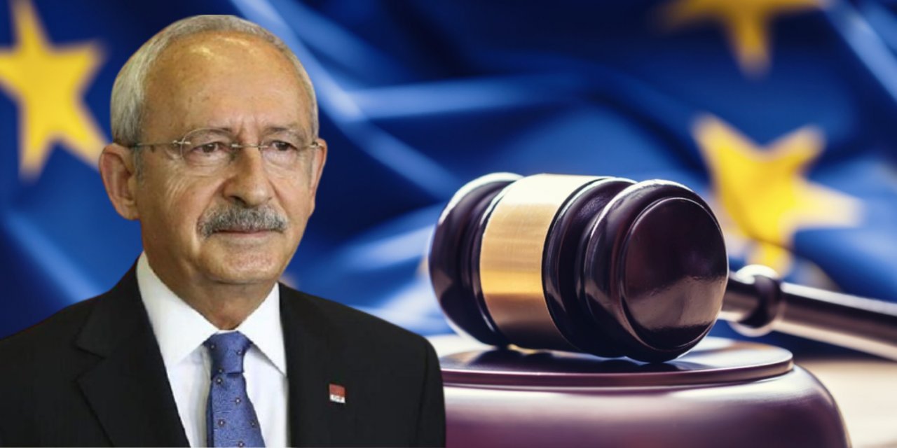 AİHM, hükümetin itirazını reddetti: Türkiye, Kılıçdaroğlu'na 11 bin 385 avro ödeyecek