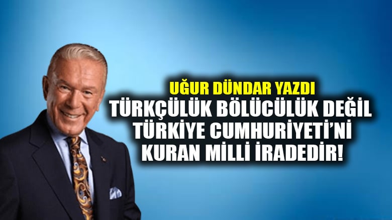 Türkçülük bölücülük değil Türkiye Cumhuriyeti’ni kuran milli iradedir!