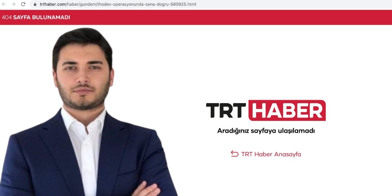 TRT 'Thodex operasyonunda sona gelindi' haberini kaldırdı