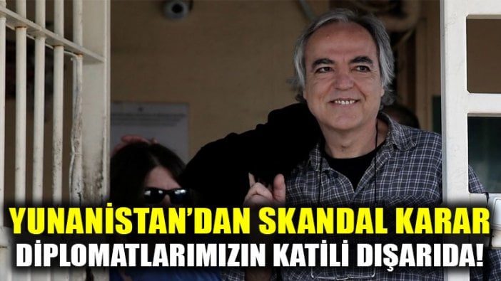 Yunanistan Türk diplomatları öldüren teröristi 2 günlüğüne serbest bıraktı!