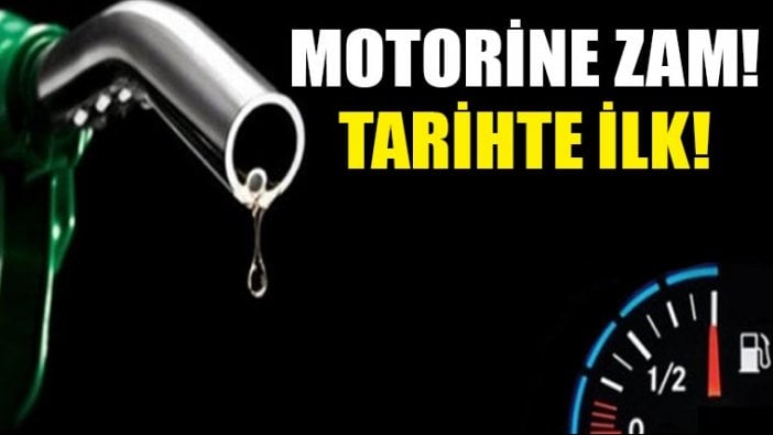 Bir zam da motorine, motorin tarihinde ilk defa 5 TL'yi geçiyor!