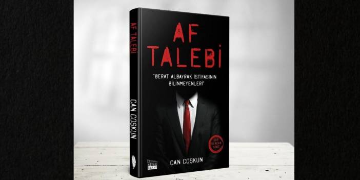 Af Talebi kitabı 6. baskıya gitti: Albayrak istifasının bilinmeyenleri