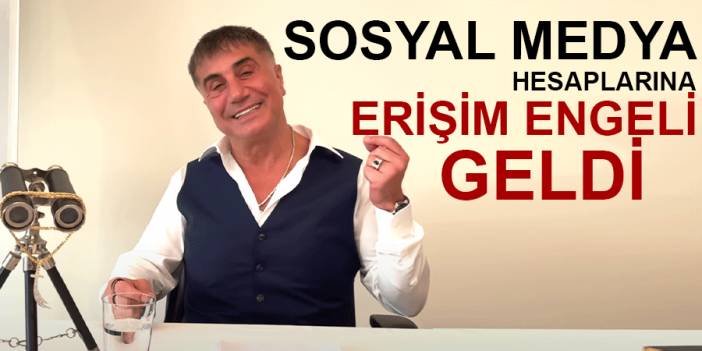 Sedat Peker'in sosyal medya hesaplarına erişim engeli getirildi