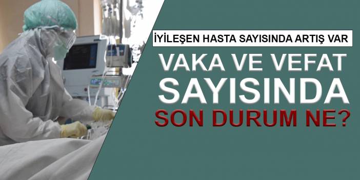 Sağlık Bakanlığı, 25 Haziran 2021 güncel koronavirüs tablosunu paylaştı