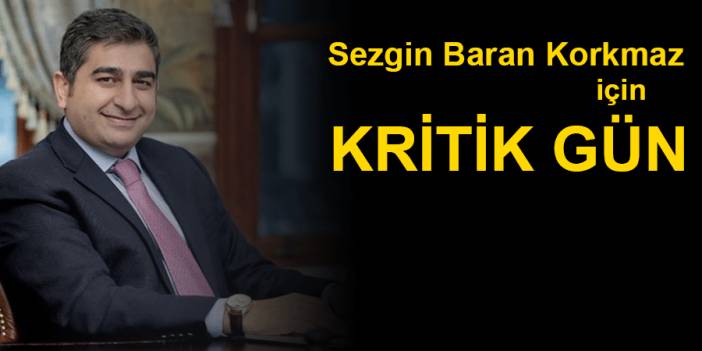 Sezgin Baran Korkmaz hakim karşısına çıkıyor