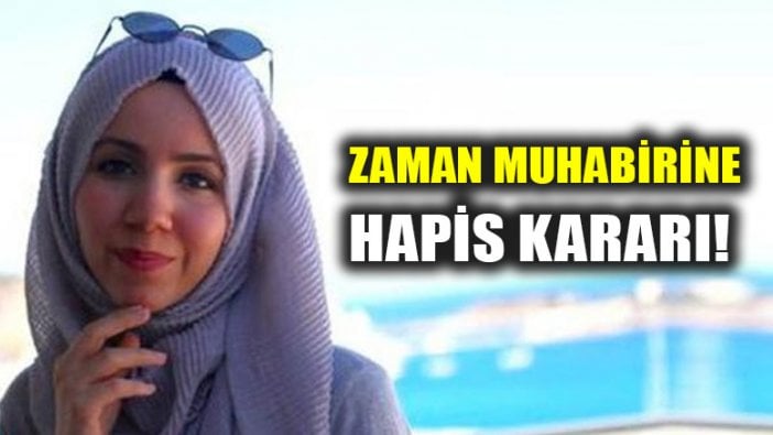 Zaman Gazetesi muhabiri Ayşenur Parıldak hakkında hapis kararı verildi